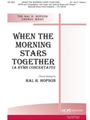 When the Morning Stars Together - SATB