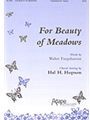 FOR BEAUTY OF MEADOWS SATB
