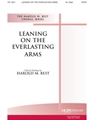 LEANING ON THE EVERLASTING ARMS SATB