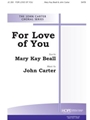 FOR LOVE OF YOU SATB