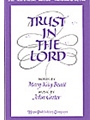 TRUST IN THE LORD Three-Part Mixed w/opt. Flute