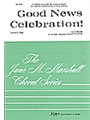 GOOD NEWS CELEBRATION! SATB w/opt. Handbells