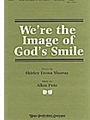 We're The Image Of God's Smile