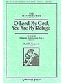 O Lord My God You Are My Refuge