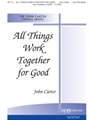 All Things Work Together For Good