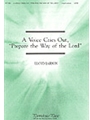 VOICE CRIES OUT PREPARE THE WAY OF THE LORD