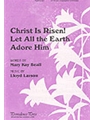 Christ Is Risen Let All The Earth......