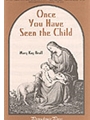 Once You Have Seen The Child