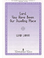 Lord You Have Been Our Dwelling Place