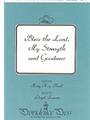 BLESS THE LORD, MY STRENGTH AND GOODNESS SATB