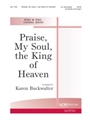 PRAISE, MY SOUL, THE KING OF HEAVEN SATB