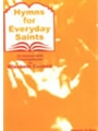 HYMNS FOR EVERYDAY SAINTS