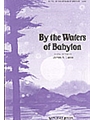 BY THE WATERS OF BABYLON SAB