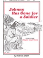 Johnny Has Gone For A Soldier