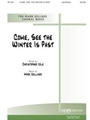Come See The Winter Is Past