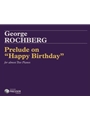 Prelude On Happy Birthday