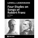 Four Etudes On Songs Of Robert Franz For Piano Solo