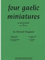 Four Gaelic Miniatures for Flute Solo with Piano Accompaniment