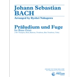 Praludium Und Fuge, Bwv 546 For Brass Octet