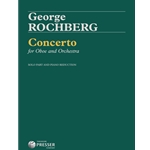 Concerto For Oboe and Orchestra (Piano Reduction and Solo Oboe Part)