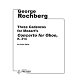 Three Cadenzas for Mozart's Concerto for Oboe, K. 314 For Solo Oboe