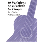 10 Variations On A Prelude By Chopin For Guitar