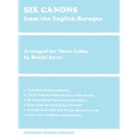 Six Canons From The English Baroque Arranged for Three Cellos