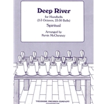 Deep River For Handbells (2-3 Octaves, 23-30 Bells)