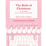 The Bells Of Christmas For Handbells (3 Or 3+ Octaves, 24-25 Bells)