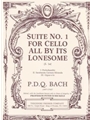 Suite #1 For Cello All By Its Lonesome