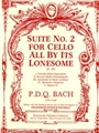 Suite #2 For Cello All By Its Lonesome