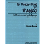 It Takes Four To Tango For 3 Bassoons and Contrabassoon (Quartet Or Ensemble)