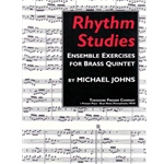 Rhythm Studies Ensemble Exercises for Brass Quintet