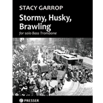 Stormy, Husky, Brawling