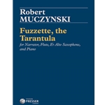 Fuzzette, the Tarantula for Narrator, Flute, Eb Alto Saxophone, and Piano