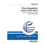 Three Bagatelles from China West Duet for Eb Clarinet and Bb Clarinet or Soprano Saxophone