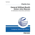 General William Booth Enters into Heaven for Solo Baritone or Unison Chorus and Orchestra