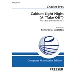 Calcium Light Night (A "Take-Off") No. 5 from Orchestral Set No. 1
