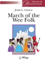 March Of The Wee Folk