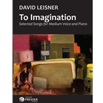 To Imagination Selected Songs for Medium Voice and Piano