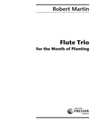 Flute Trio For The Month Of Planting