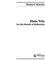Flute Trio For The Month Of Reflection
