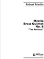 Mercia Brass Quintet No. 8 The Fortress