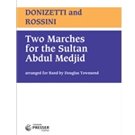 Two Marches for the Sultan Abdul Medjib