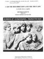 I Am the Resurrection and the True Life for Double Chorus, a cappella