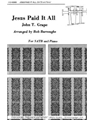 Jesus Paid It All for SATB and Piano