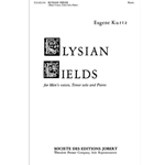 Elysian Fields for Men's Voices, Tenor Solo and Piano