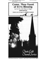 Come, Thou Fount of Ev'ry Blessing for S.A.T.B., with Piano or Organ