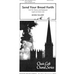Send Your Bread Forth