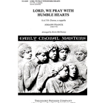 Lord We Pray With Humble Hearts